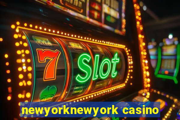 newyorknewyork casino