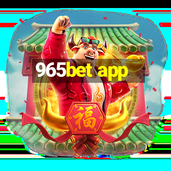 965bet app