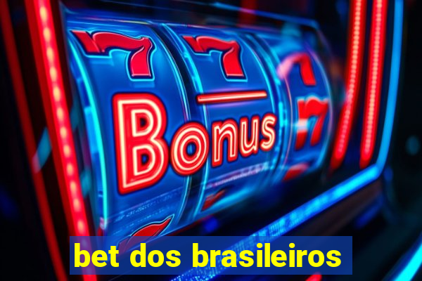 bet dos brasileiros