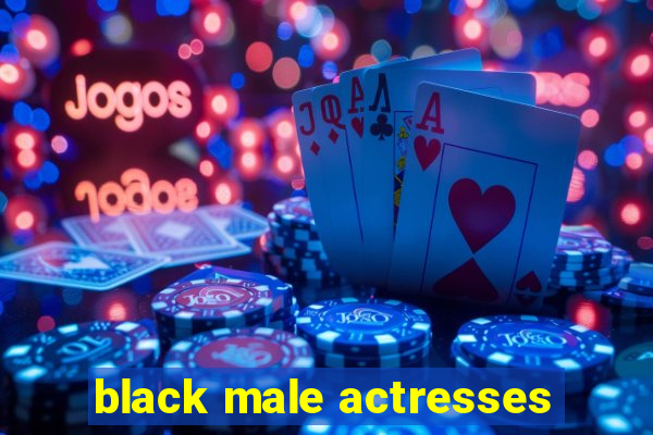 black male actresses