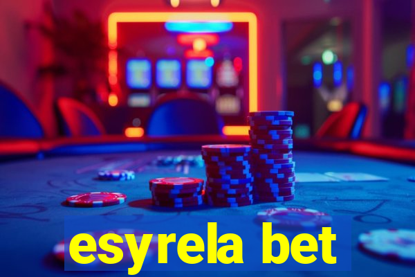 esyrela bet