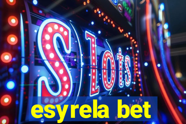 esyrela bet