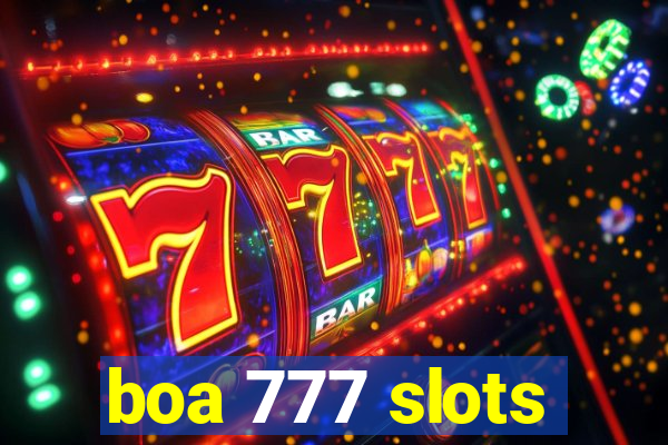 boa 777 slots