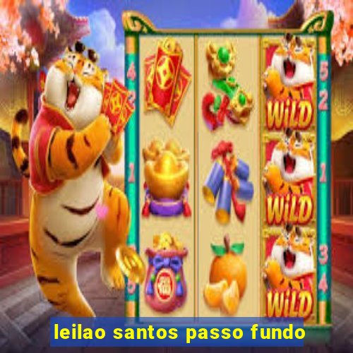 leilao santos passo fundo