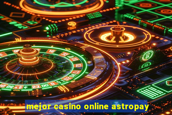 mejor casino online astropay