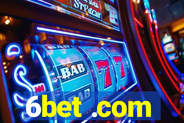 6bet .com