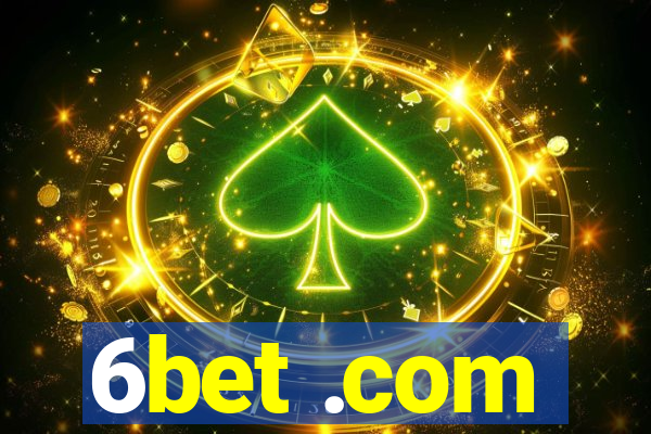 6bet .com