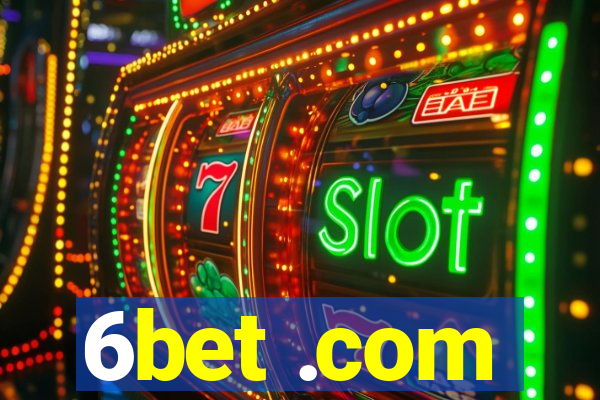 6bet .com