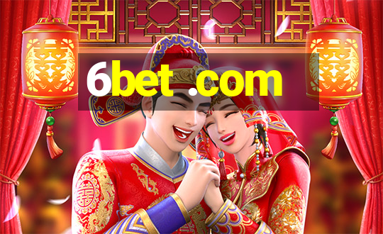 6bet .com