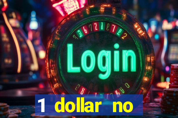 1 dollar no deposit casino