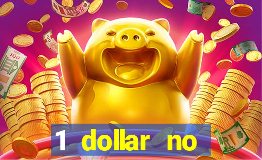 1 dollar no deposit casino