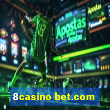 8casino bet.com