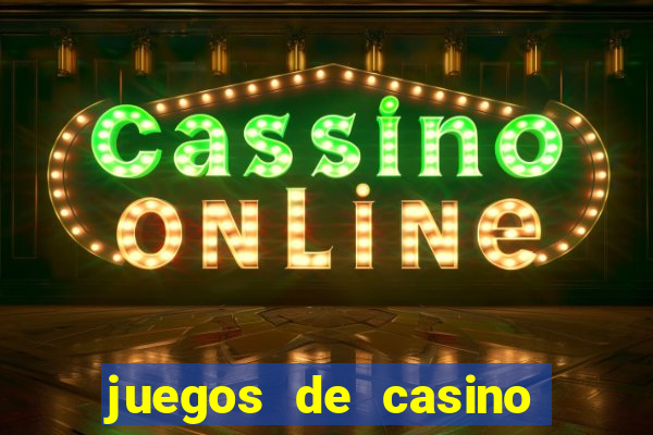 juegos de casino con bonus gratis