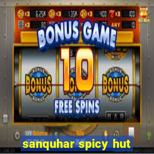 sanquhar spicy hut