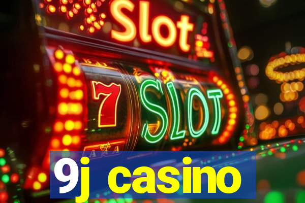 9j casino