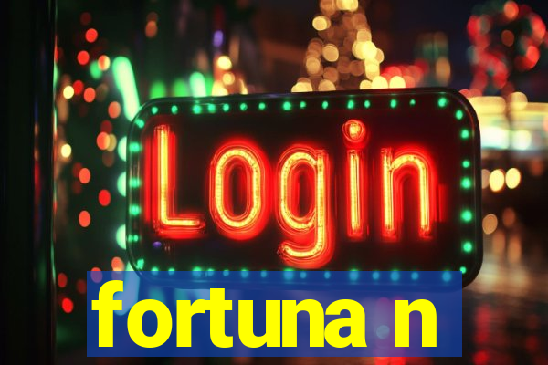 fortuna n