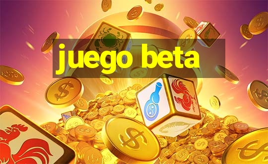 juego beta