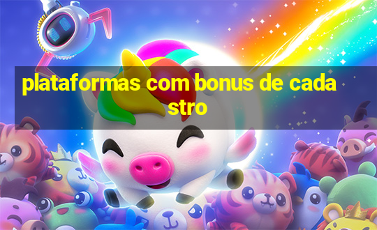 plataformas com bonus de cadastro