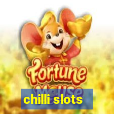 chilli slots