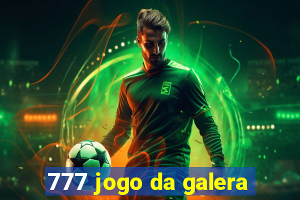 777 jogo da galera