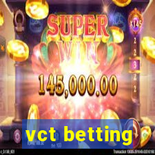 vct betting