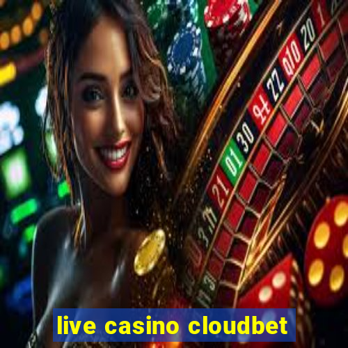 live casino cloudbet