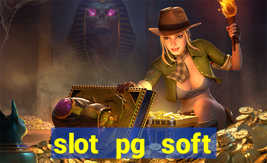 slot pg soft porcentagem gratuitos