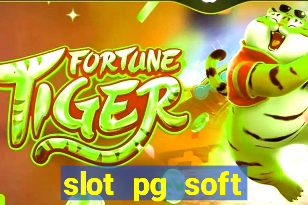 slot pg soft porcentagem gratuitos