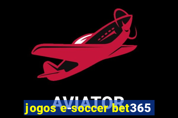 jogos e-soccer bet365