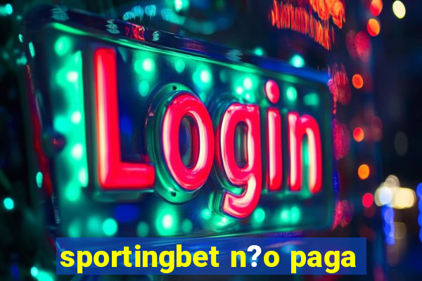 sportingbet n?o paga