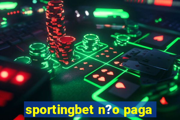 sportingbet n?o paga