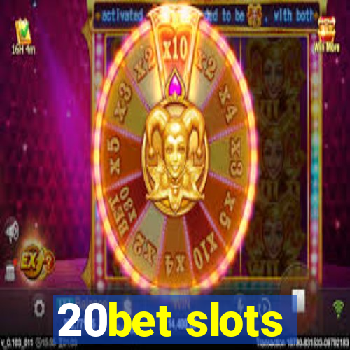 20bet slots