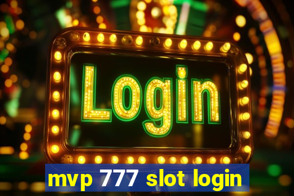 mvp 777 slot login