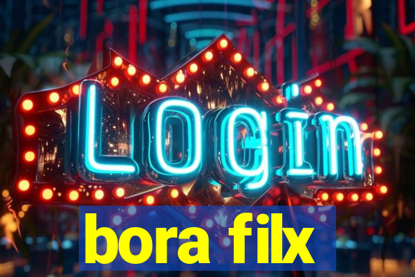 bora filx