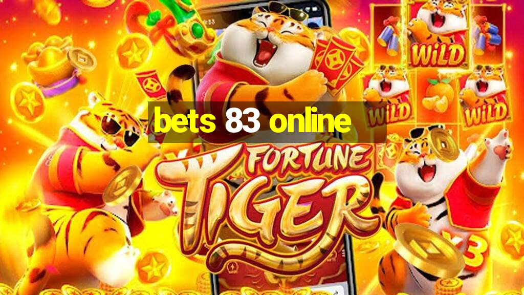 bets 83 online