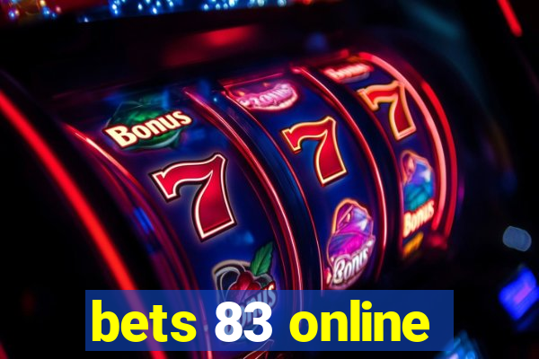 bets 83 online