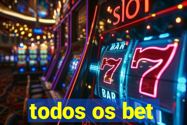 todos os bet