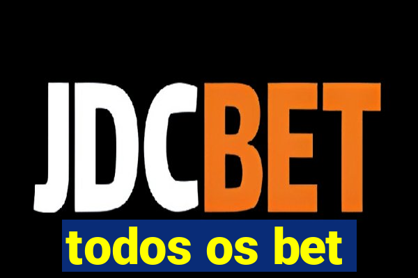 todos os bet