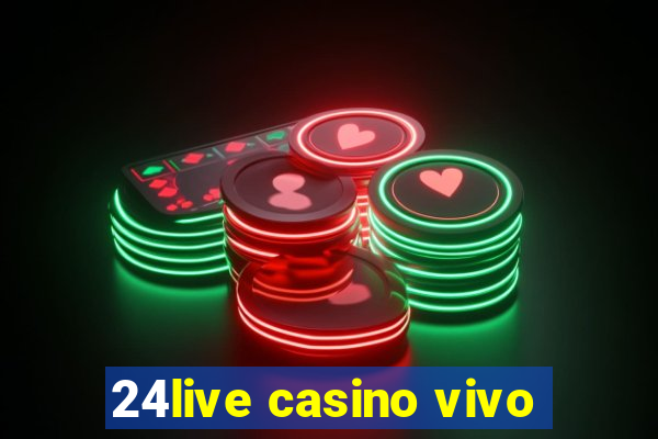 24live casino vivo