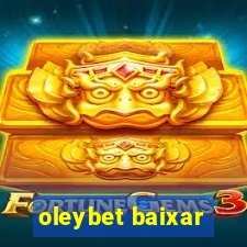 oleybet baixar