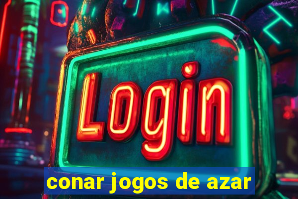 conar jogos de azar