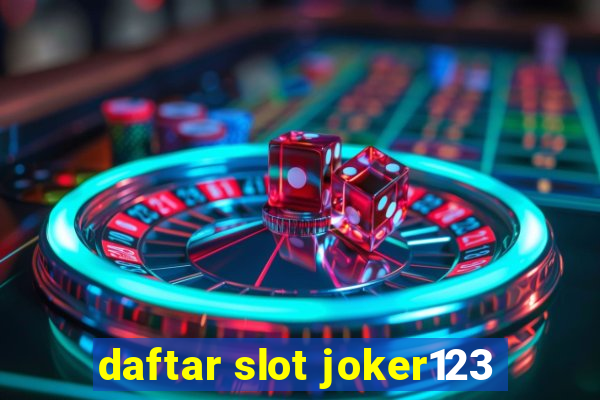 daftar slot joker123