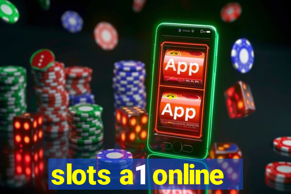 slots a1 online