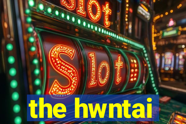 the hwntai