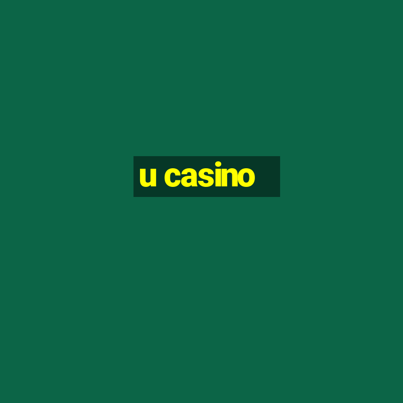 u casino