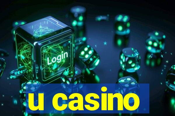 u casino