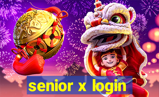 senior x login