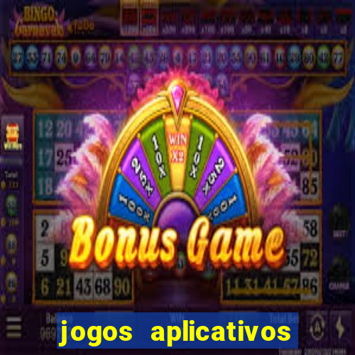 jogos aplicativos para ganhar dinheiro