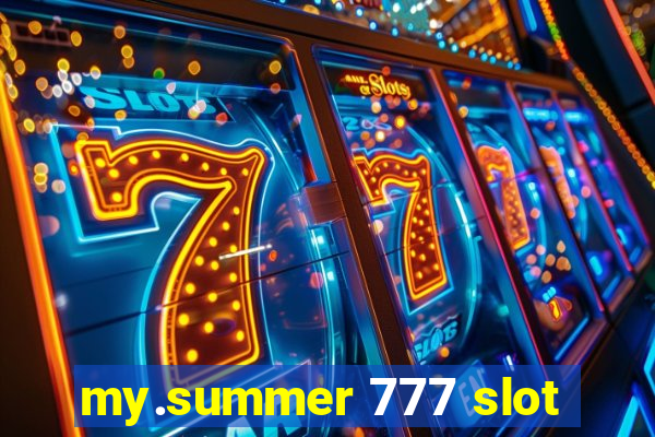 my.summer 777 slot