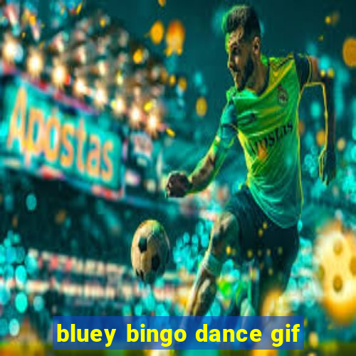 bluey bingo dance gif